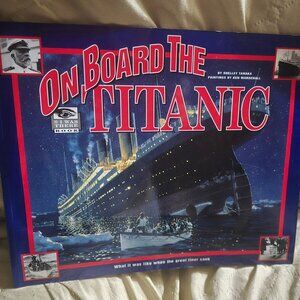I Was There: On Board The Titanic By Shelley Tanaka (1998, Trade Paperback) Used